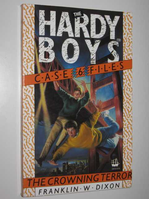 The Crowning Terror - Hardy Boys Casefiles #6