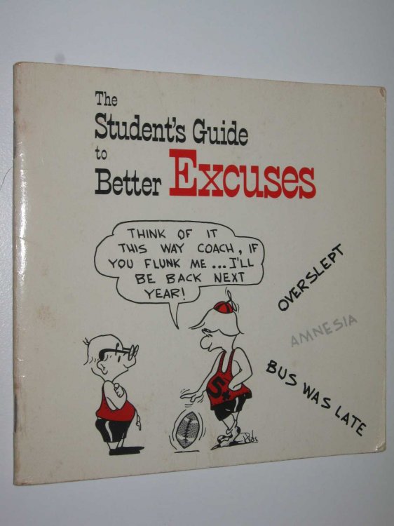 The Student's Guide to Better Excuses