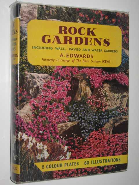 Rock Gardens : How to Plan and Plant Them