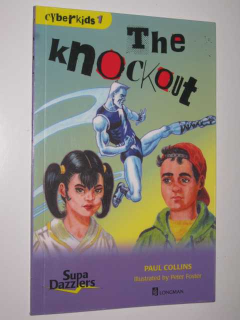 The Knockout - Cyberkids Series #1
