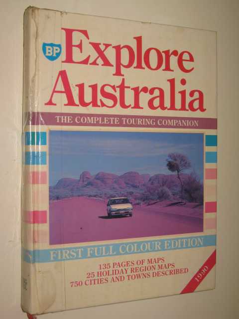 Explore Australia : The Complete Touring Companion
