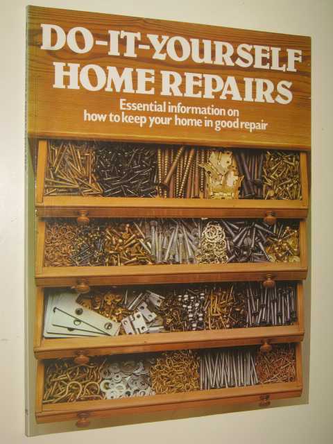 Do-It-Yourself Home Repairs