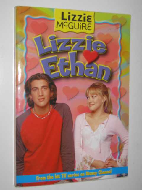 Lizzie Loves Ethan - Lizzie McGuire Series #10