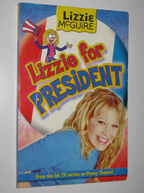 Lizzie for President - Lizzie McGuire Series