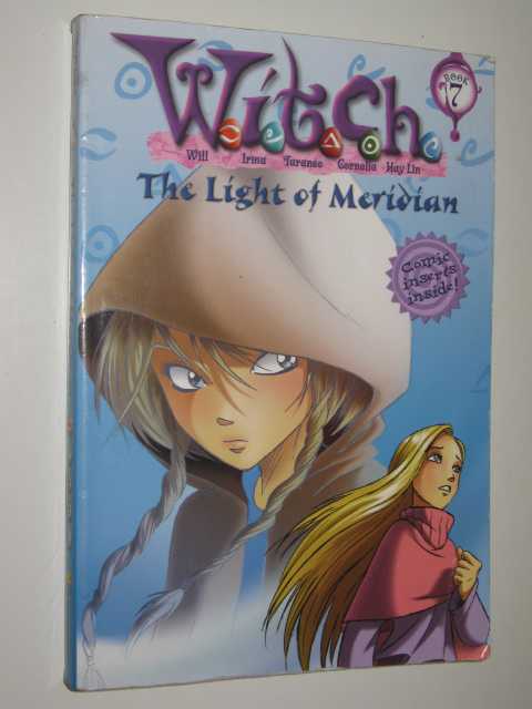 The Light of Meridian - WITCH Series #7