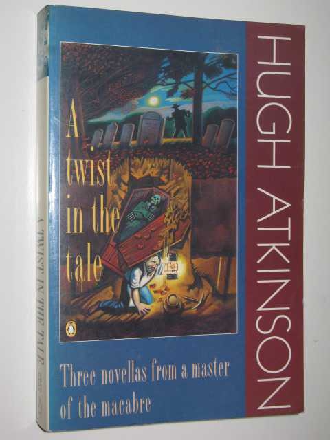 A Twist in the Tale : Three Novellas