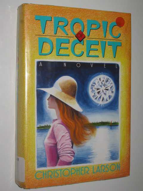 Tropic Of Deceit