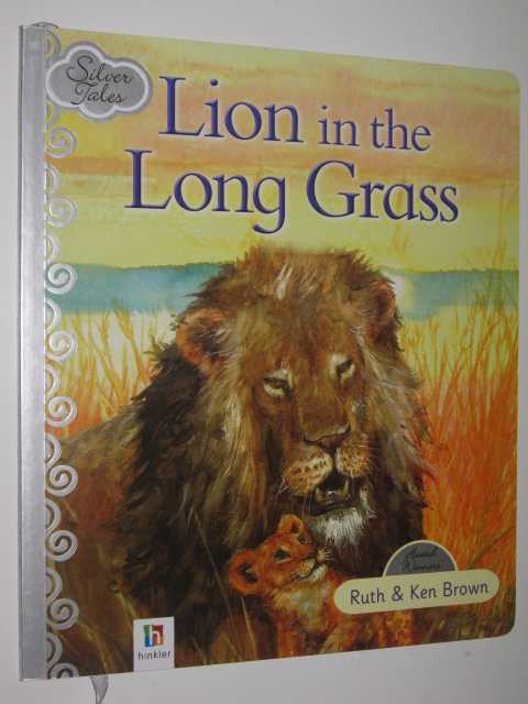 Lion in the Long Grass - Silver Tales Series