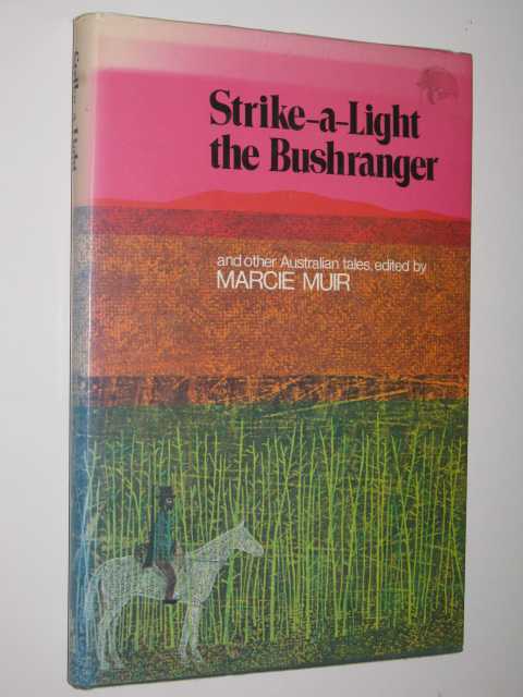 Strike-a-Light the Bushranger and Other Australian Tales