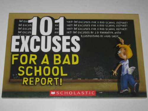 101 Excuses for a Bad School Report!