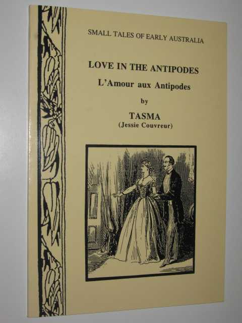 Love in the Antipodes - Small Tales of Early Australia Series #10