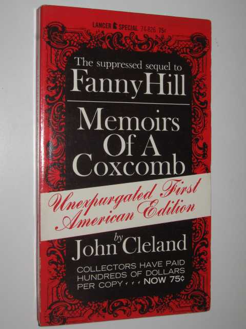 Memoirs of a Coxcomb : The Suppressed Sequel to Fanny Hill