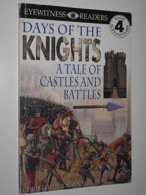 Days of the Knights : Eyewitness Readers Level 4