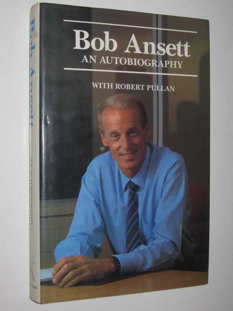 Bob Ansett : An Autobiography