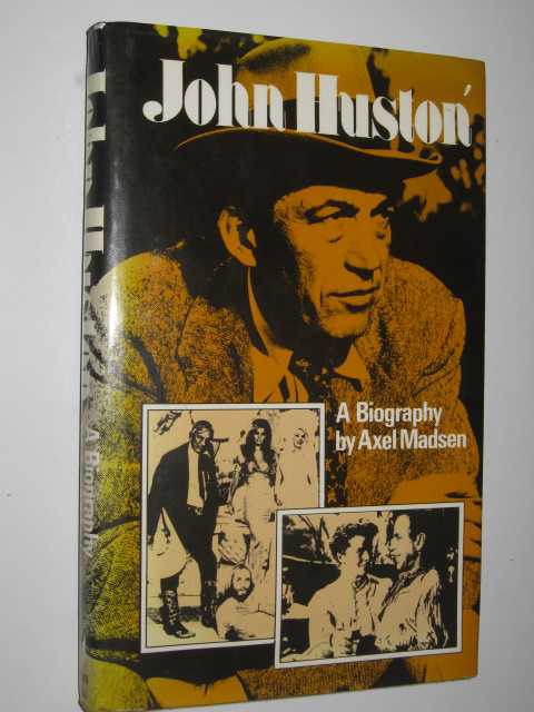John Huston : A Biography