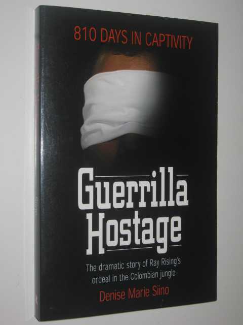 Guerrilla Hostage : 810 Days in Captivity