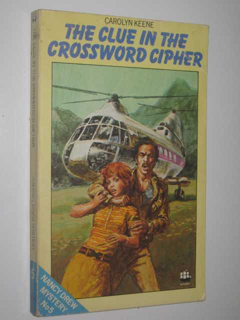 The Clue in the Crossword Cipher - Nancy Drew Mystery #5