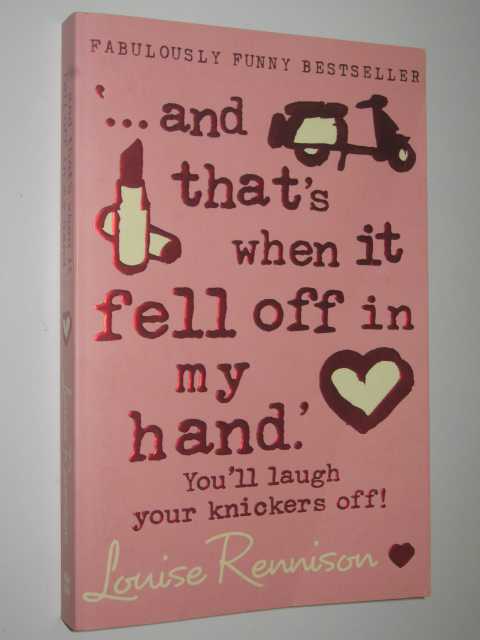 and That's When it Fell Off in My Hand - Confessions of Georgia Nicolson Series #5