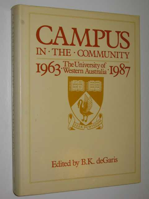 Campus in the Community : The University of Western Australia 1863-1987