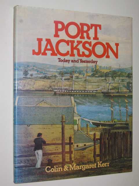 Port Jackson : Today and Yesterday