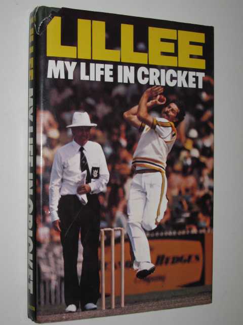 Lillee: My Life in Cricket