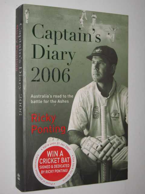 Captain's Diary 2006 : Australia's Road to the Battle for the Ashes