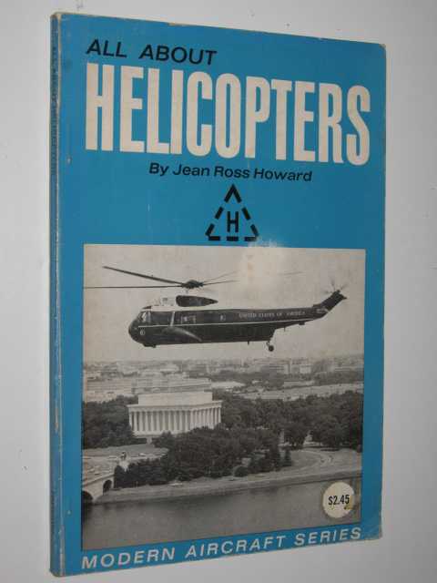 All About Helicopters - Modern Aircraft Series
