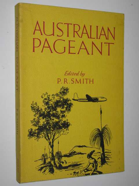 Australian Pageant : An Anthology of Australian Prose