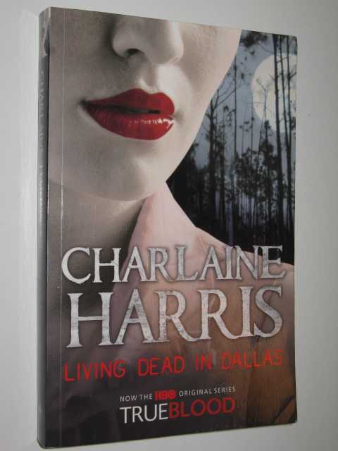 Living Dead in Dallas - True Blood Series