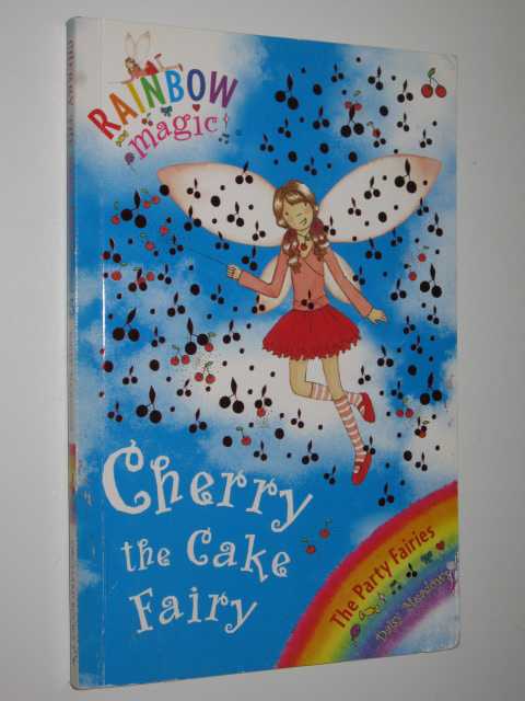 Cherry the Cake Fairy - Rainbow Magic Series #15