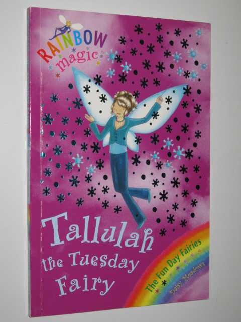 Tallulah the Tuesday Fairy - Rainbow Magic Series #37