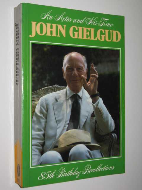 The Actor and His Time : 85th Birthday Recollection