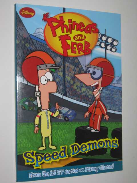 Speed Demons - Phineas and Ferb Series