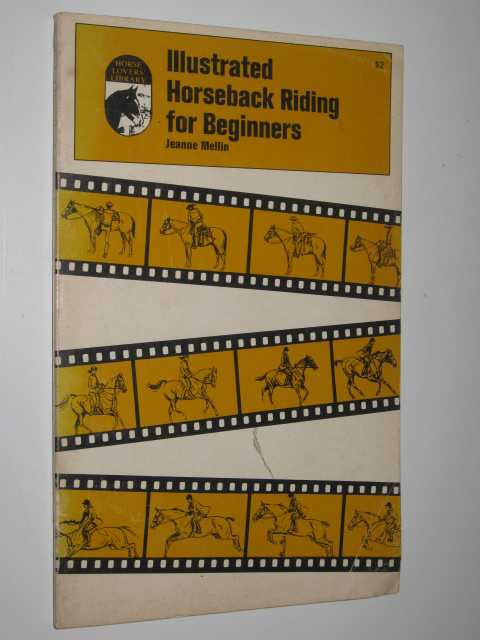 Illustrated Horseback Riding for Beginners - Horse Lovers Library Series