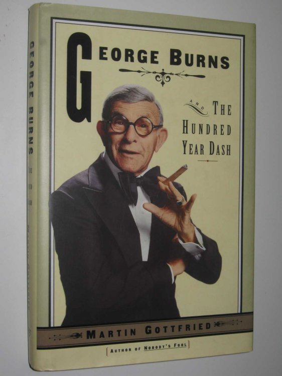 George Burns : The Hundred Year Dash