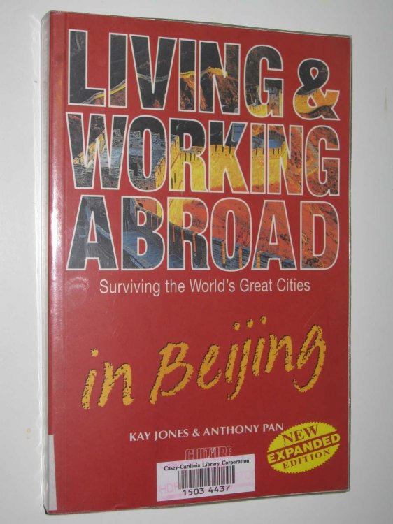 Living & Working Abroad In Beijing : Surving the World's Great Cities