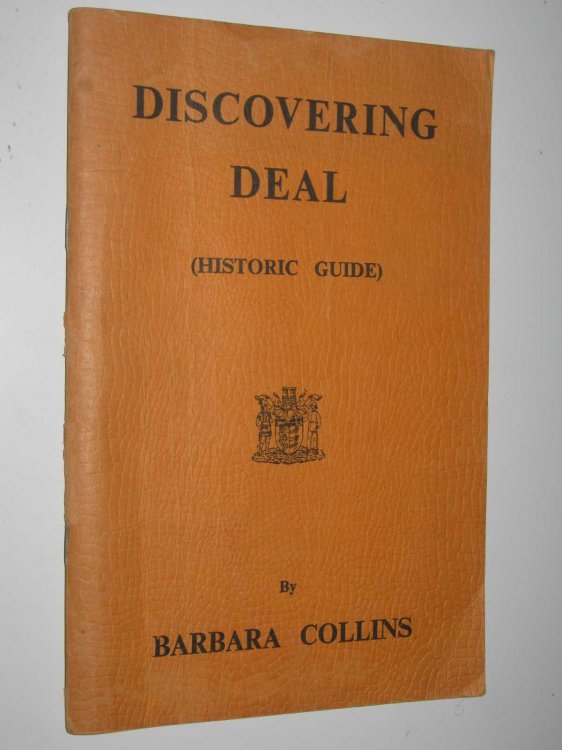 Discovering Deal (Historic Guide)