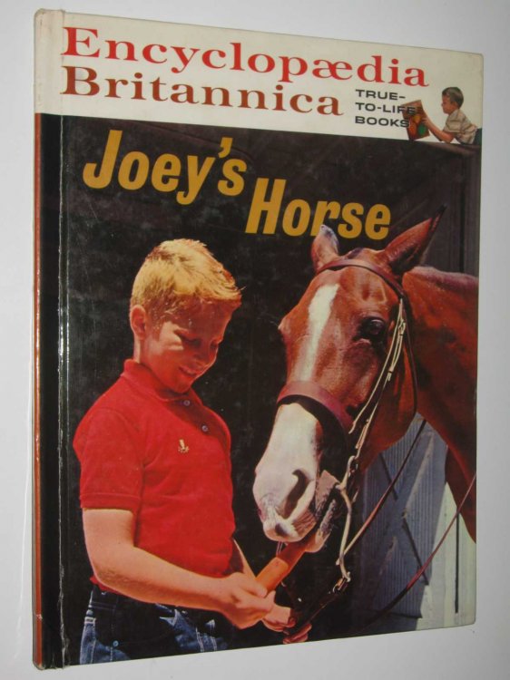 Joey's Horse - Encyclopaedia Britannica True-to-Life Books