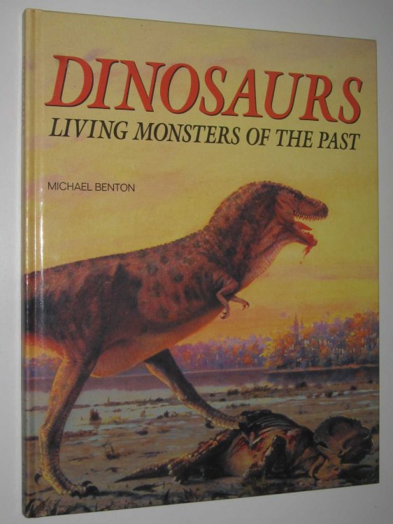 Dinosaurs: Living Monsters of the Past