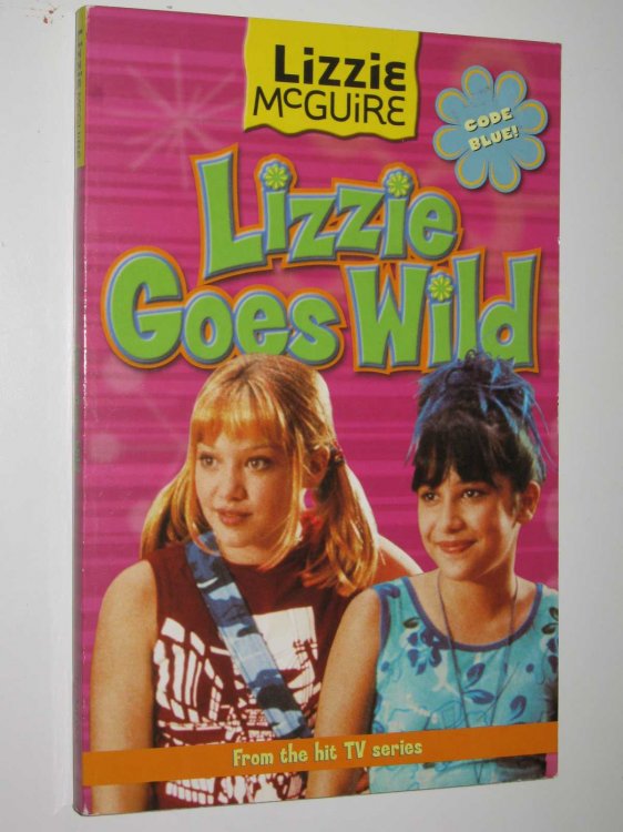 Lizzie Goes Wild - Lizzie McGuire Series #3