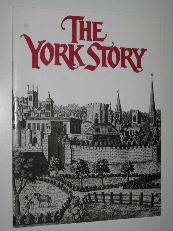 The York Story : A Thousand Years of the City's History