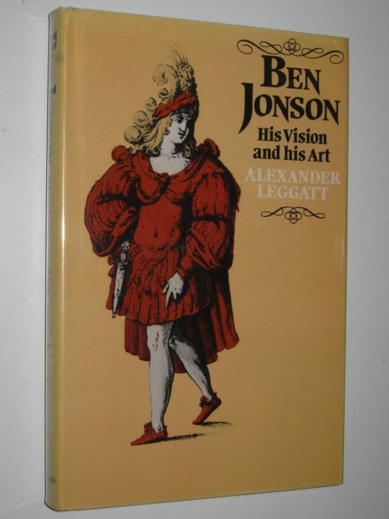 Ben Jonson: His Visions and His Art