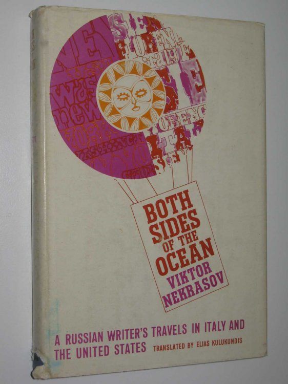Both Sides of the Ocean : A Russian Writer's Travels in Italy and the United States
