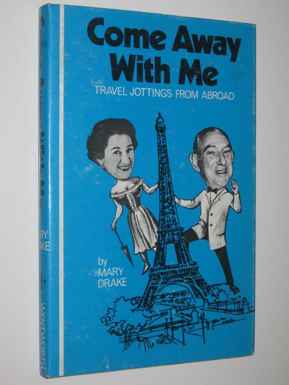 Come Away with Me : Travel Jottings From Abroad