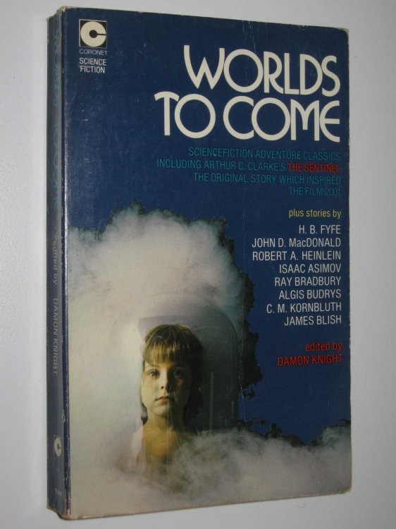 Worlds to Come : Nine Science-Fiction Adventures
