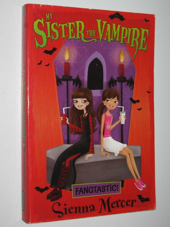 Fangtastic! - My Sister the Vampire Series #2