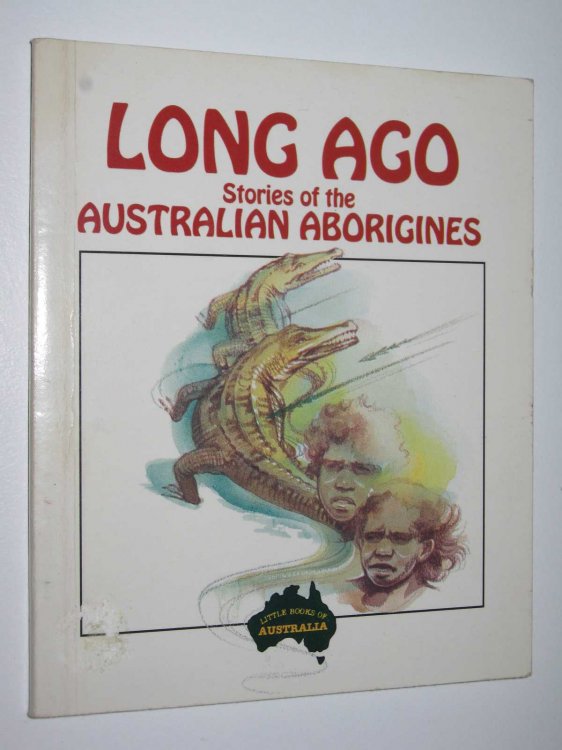 Long Ago : Stories of the Australian Aborigines