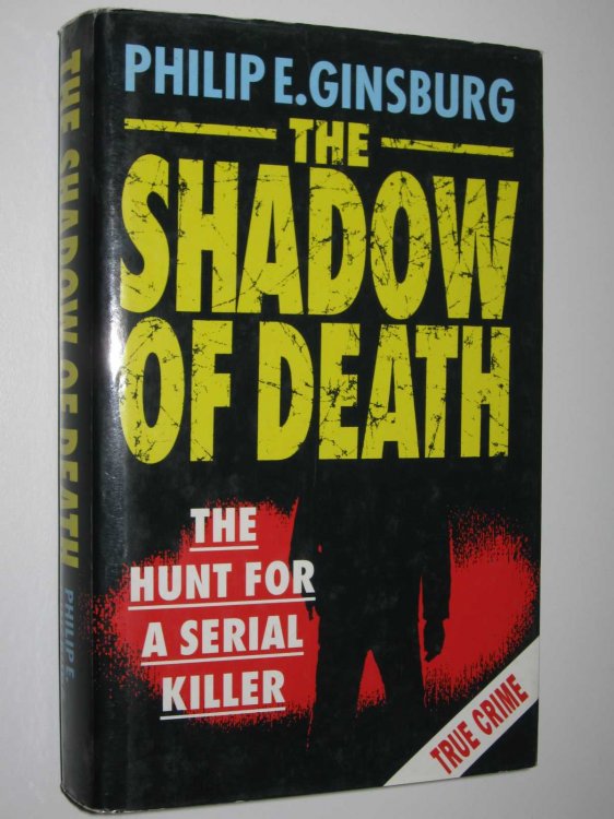The Shadow of Death : The Hunt for a Serial Killer