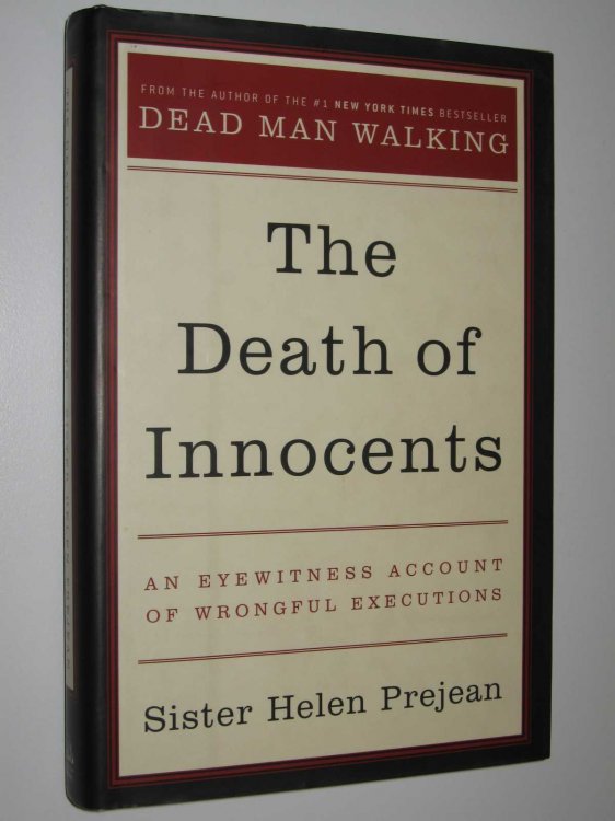 The Death of Innocents : An Eyewitness Account of Wrongful Executions