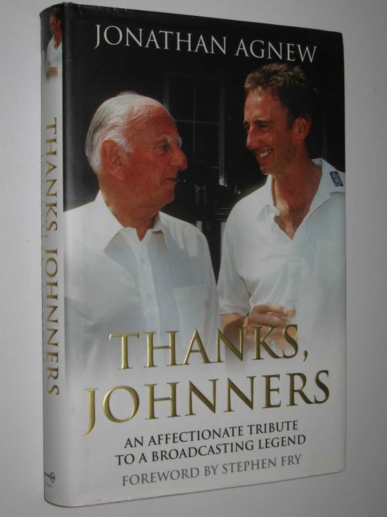 Thanks Johnners : An Affectionate Tribute to a Broadcasting Legend
